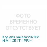 NIM-1CE1T1-PRI=