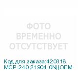 MCP-240-21904-0N||OEM
