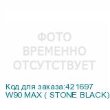 W90 MAX ( STONE BLACK)