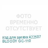 BLOODY GC-110