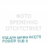 POWER SUB 8