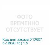 5-180(0.75) 1.5