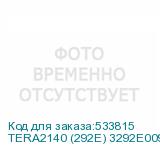 TERA2140 (292E) 3292E009101