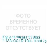 TITAN GOLD 1000 TIS0125