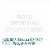 PRO B860M-A WIFI