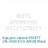 CR-1400 EVO ARGB Black