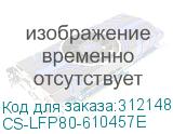 CS-LFP80-610457E