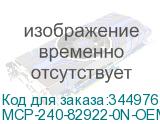 MCP-240-82922-0N-OEM
