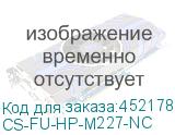 CS-FU-HP-M227-NC