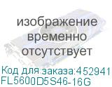 FL5600D5S46-16G