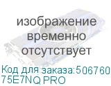 75E7NQ PRO