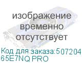 65E7NQ PRO