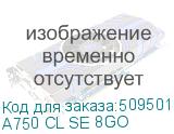 A750 CL SE 8GO