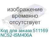 NCS2-ISM406A