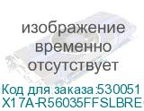 X17A-R56035FFSLBRE0